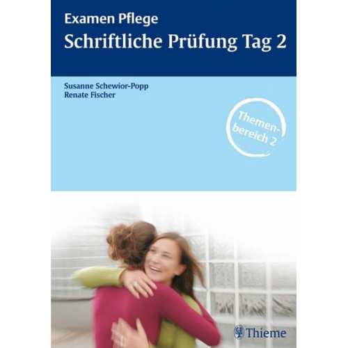 Renate Fischer & Susanne Schewior-Popp - Schriftliche Prüfung Tag 2 Examen Pflege