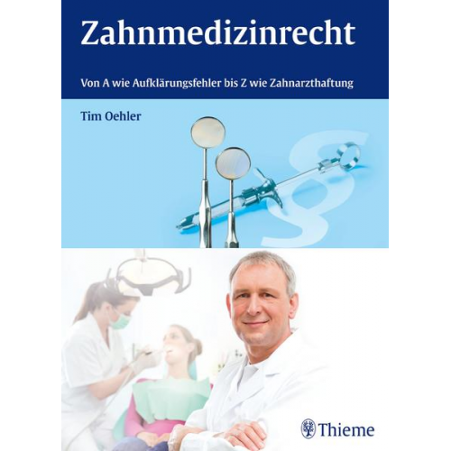 Tim Oehler - Zahnmedizinrecht