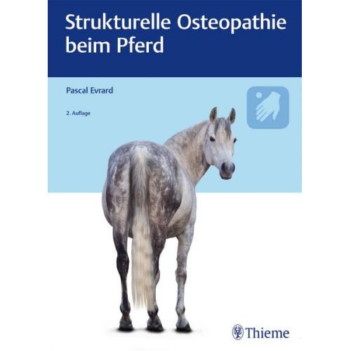 Pascal Evrard - Strukturelle Osteopathie beim Pferd