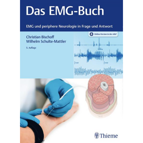 Christian Bischoff & Wilhelm Schulte-Mattler - Das EMG-Buch