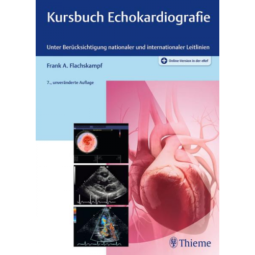 Frank Arnold Flachskampf - Kursbuch Echokardiografie