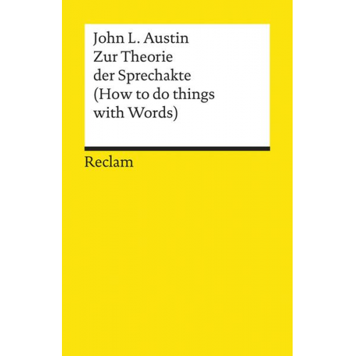 John Langshaw Austin - Zur Theorie der Sprechakte