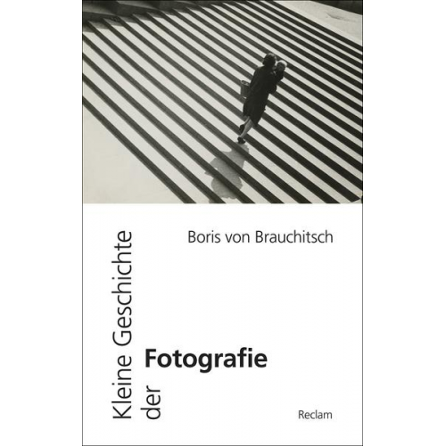 Boris Brauchitsch - Kleine Geschichte der Fotografie