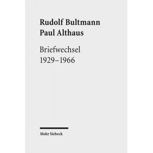 Rudolf Bultmann & Paul Althaus - Briefwechsel 1929-1966