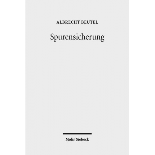 Albrecht Beutel - Spurensicherung