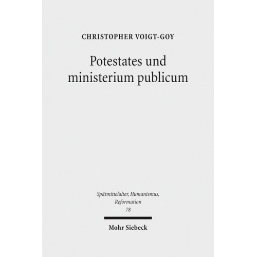 Christopher Voigt-Goy - Potestates und ministerium publicum
