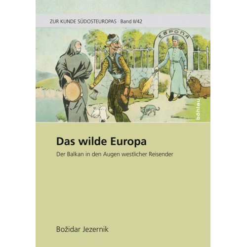 Bozidar Jezernik - Das wilde Europa