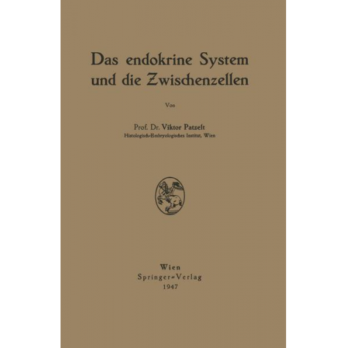 Victor Patzelt - Das endokrine System und die Zwischenzellen