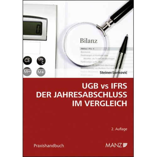 Christian Steiner & Aleksandar Jankovic - UGB vs IFRS Der Jahresabschluss im Vergleich