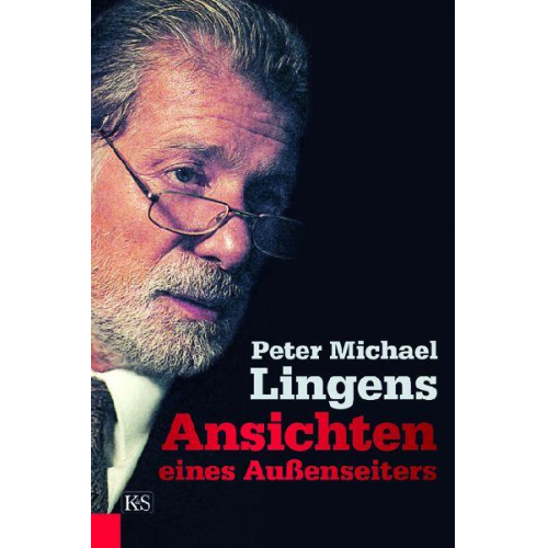 Peter Michael Lingens - Ansichten eines Außenseiters