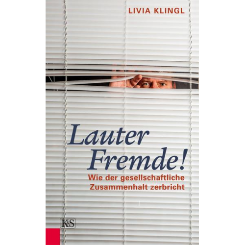 Livia Klingl - Lauter Fremde!