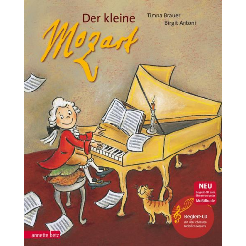 Timna Brauer und Elias Meiri - Der kleine Mozart (Das musikalische Bilderbuch mit CD und zum Streamen)