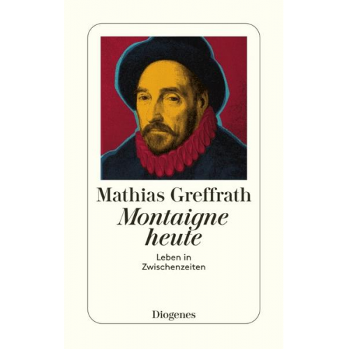 Mathias Greffrath - Montaigne heute