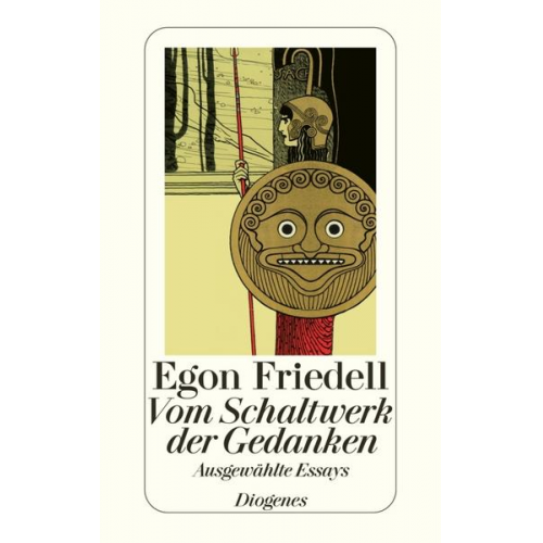 Egon Friedell - Vom Schaltwerk der Gedanken