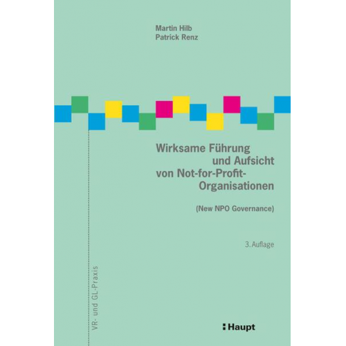 Martin Hilb & Patrick Renz - Wirksame Führung und Aufsicht von Not-for-Profit-Organisationen