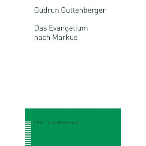 Gudrun Guttenberger - Das Evangelium nach Markus