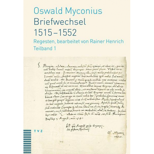 Oswald Myconius - Briefwechsel 1515–1552