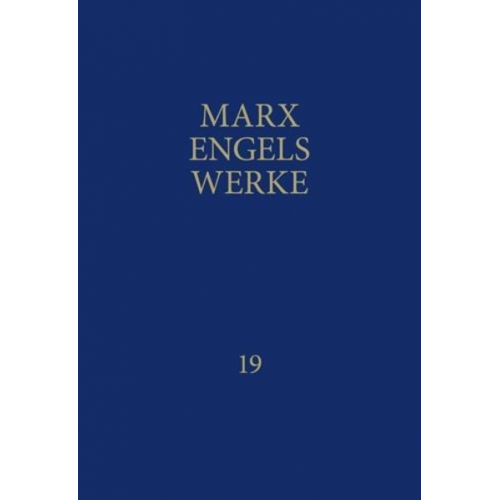 Karl Marx & Friedrich Engels - Werke 19