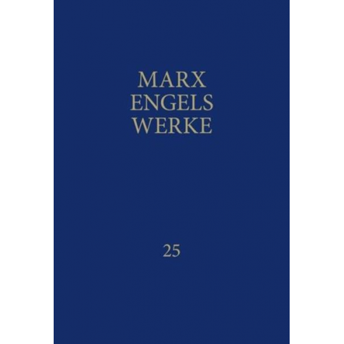 Karl Marx & Friedrich Engels - Werke 25