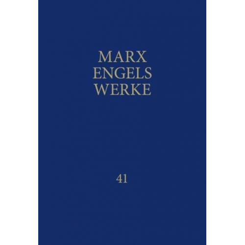 Karl Marx & Friedrich Engels - MEW / Marx-Engels-Werke Band 41