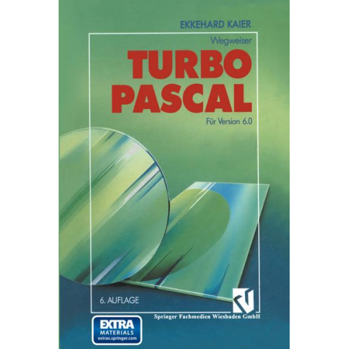 Ekkehard Kaier - Turbo Pascal-Wegweiser