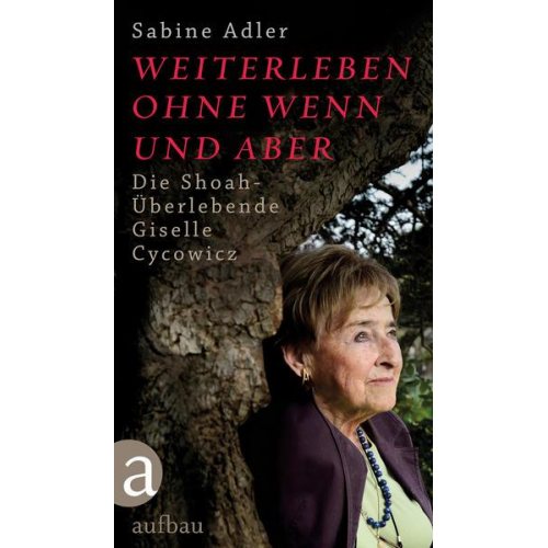 Sabine Adler - Weiterleben ohne Wenn und Aber