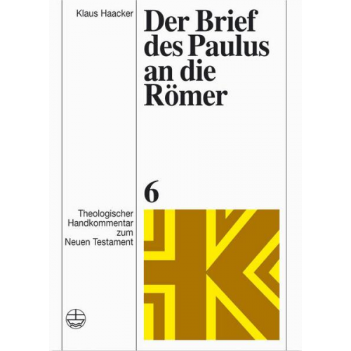 Klaus Haacker - Der Brief des Paulus an die Römer