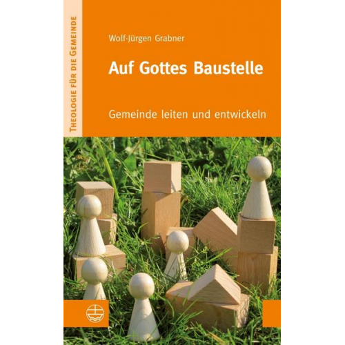 Wolf-Jürgen Grabner - Auf Gottes Baustelle