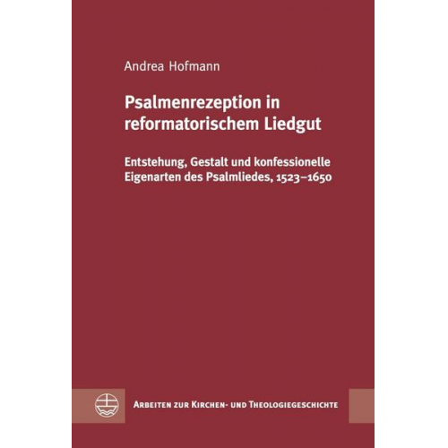 Andrea Hofmann - Psalmenrezeption in reformatorischem Liedgut