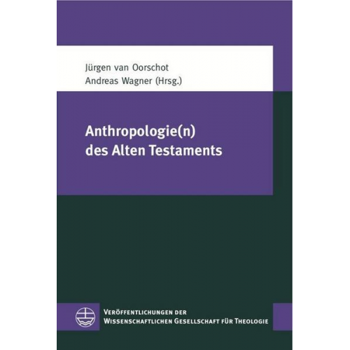 Anthropologie(n) des Alten Testaments