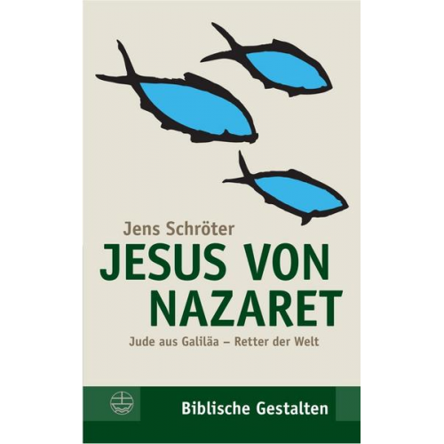 Jens Schröter - Jesus von Nazaret