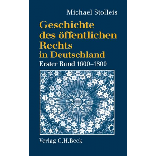 Michael Stolleis - Geschichte des öffentlichen Rechts in Deutschland Bd. 1: Reichspublizistik und Policeywissenschaft 1600-1800