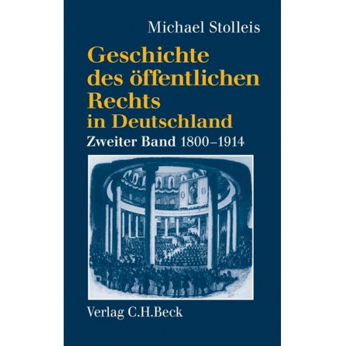 Michael Stolleis - Geschichte des öffentlichen Rechts in Deutschland Bd. 2: Staatsrechtslehre und Verwaltungswissenschaft 1800-1914