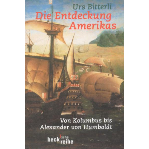 Urs Bitterli - Die Entdeckung Amerikas