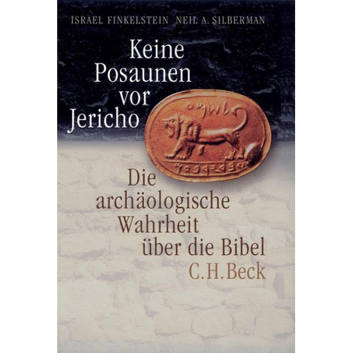Israel Finkelstein & Neil Asher Silberman - Keine Posaunen vor Jericho