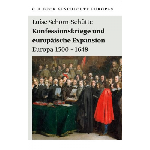 Luise Schorn-Schütte - Konfessionskriege und europäische Expansion