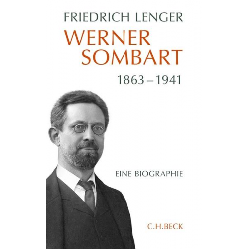 Friedrich Lenger - Werner Sombart 1863 - 1941