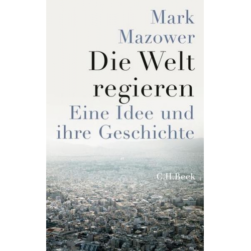 Mark Mazower - Die Welt regieren