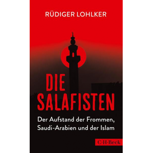 Rüdiger Lohlker - Die Salafisten