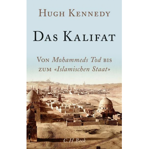 Hugh Kennedy - Das Kalifat