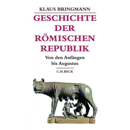 Klaus Bringmann - Geschichte der römischen Republik