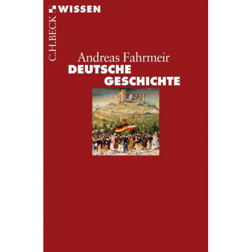 Andreas Fahrmeir - Deutsche Geschichte