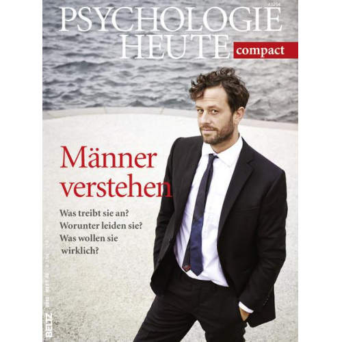 Psychologie Heute Compact 40: Männer verstehen!