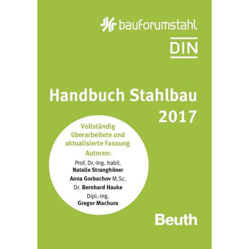 Anna Gorbachov & Bernhard Hauke & Gregor Machura & Natalie Stranghöner - Handbuch Stahlbau 2017