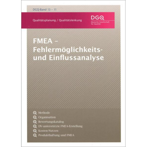 FMEA - Fehlermöglichkeits- und Einflussanalyse