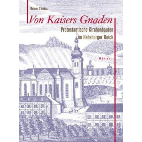 Reiner Sörries - Von Kaisers Gnaden