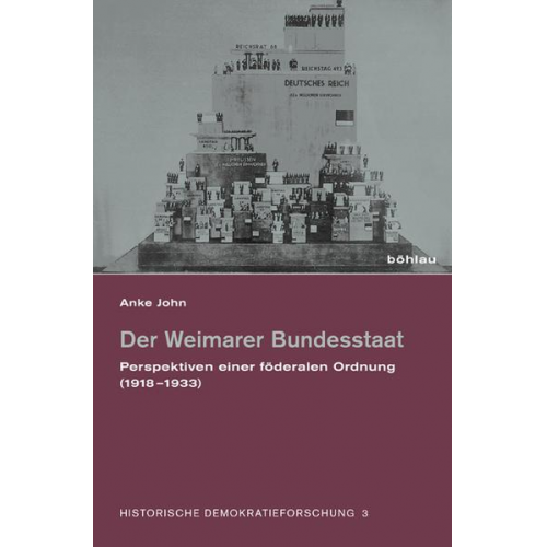 Anke John - Der Weimarer Bundesstaat