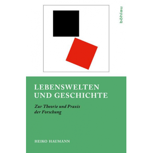 Heiko Haumann - Lebenswelten und Geschichte