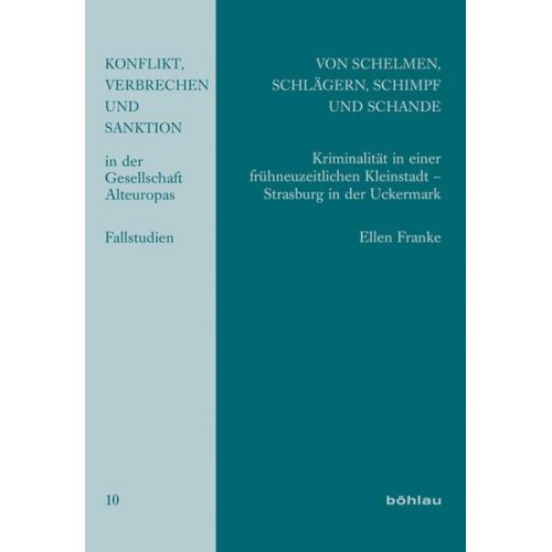 Ellen Franke - Von Schelmen, Schlägern, Schimpf und Schande