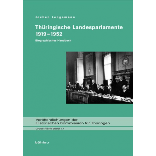 Jochen Lengemann - Thüringische Landesparlamente 1919-1952